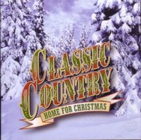 Various Artists - Classic Country - Home For Christmas (2CD Set)  Disc 2